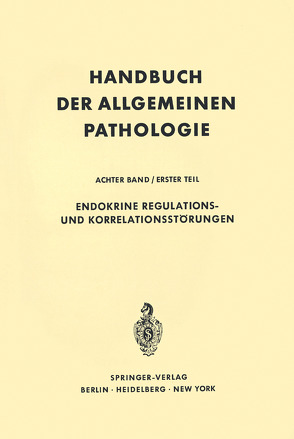 Endokrine Regulations- und Korrelationsstörungen von Bargmann,  W., Kühnau,  J., Seifert,  G., Seifert,  Gerhard, Siebenmann,  R.E., Steiner,  H., Uehlinger,  E.