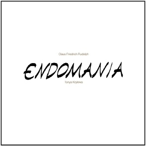 Endomania von Rudolph,  Claus Friedrich