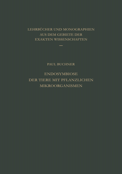 Endosymbiose der Tiere mit Pflanzlichen Mikroorganismen von Buchner,  P.