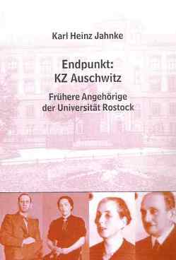 Endpunkt: KZ Auschwitz von Jahnke,  Karl H