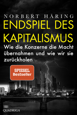 Endspiel des Kapitalismus von Häring,  Norbert