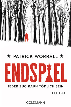 Endspiel – Jeder Zug kann tödlich sein von Fröhlich,  Anne, Worrall,  Patrick