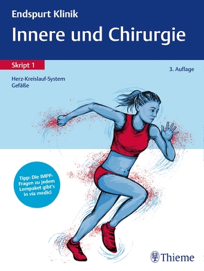 Endspurt Klinik Skript 1: Innere und Chirurgie – Herz-Kreislauf-System, Gefäße