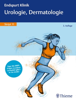 Endspurt Klinik Skript 11: Urologie, Dermatologie