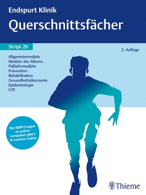 Endspurt Klinik Skript 20: Querschnittsfächer