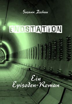 Endstation von Zschau,  Susann