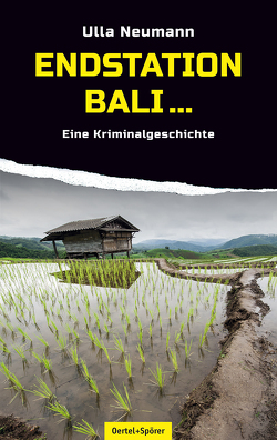 Endstation Bali… von Neumann,  Ulla