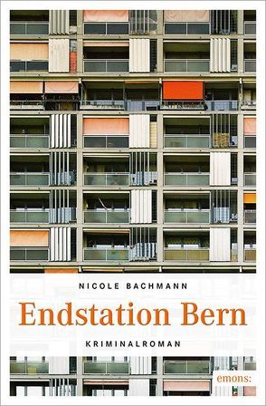 Endstation Bern von Bachmann,  Nicole