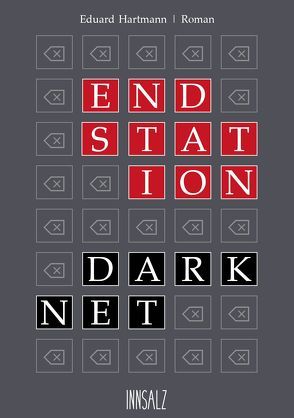 Endstation Darknet von Hartmann,  Eduard