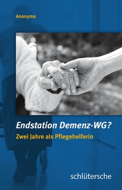 Endstation Demenz-WG? von Anonyma