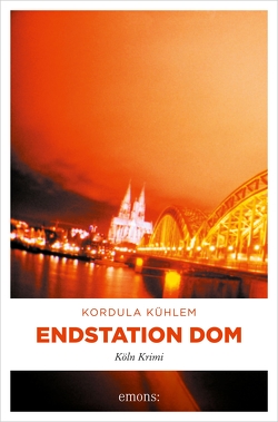 Endstation Dom von Kühlem,  Kordula