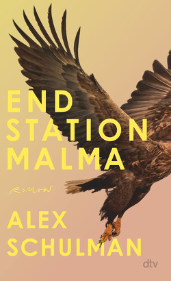 Endstation Malma von Granz,  Hanna, Schulman,  Alex