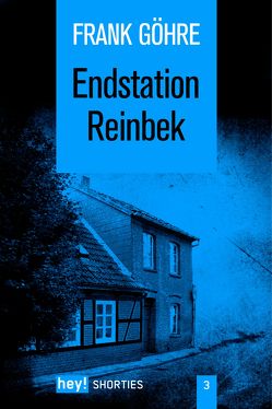 Endstation Reinbek von Göhre,  Frank