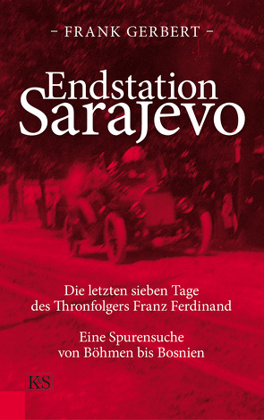 Endstation Sarajevo von Gerbert,  Frank