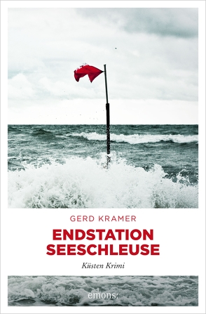 Endstation Seeschleuse von Kramer,  Gerd