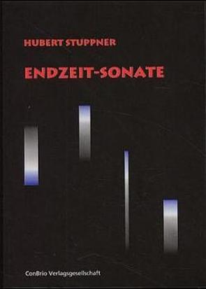 Endzeit-Sonate von Stuppner,  Hubert