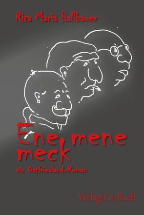 Ene mene meck von Hallbauer,  Rita Maria