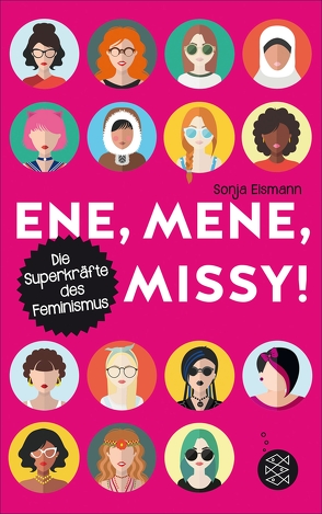 Ene, mene, Missy. Die Superkräfte des Feminismus von Eismann,  Sonja