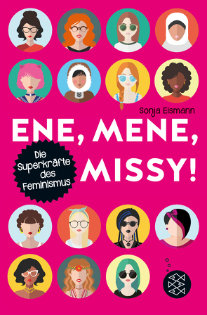 Ene, mene, Missy. Die Superkräfte des Feminismus von Eismann,  Sonja