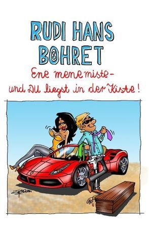 Ene mene miste – und Du liegst in der Kiste! von Böhret,  Rudi Hans