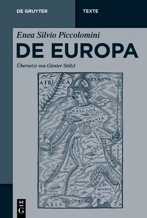 Enea Silvio Piccolomini: De Europa von Piccolomini,  Enea Silvio, Stölzl,  Günter