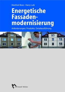 Energetische Fassadenmodernisierung von Boes,  Manfred, Luik,  Harry