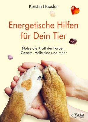 Energetische Hilfen für Dein Tier von Häusler,  Kerstin