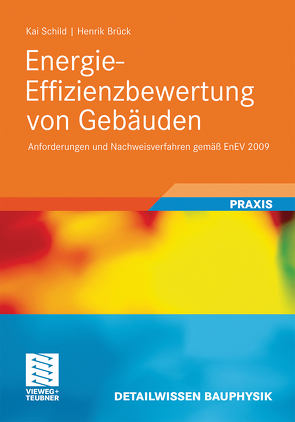 Energie-Effizienzbewertung von Gebäuden von Brück,  Henrik, Schild,  Kai, Willems,  Wolfgang