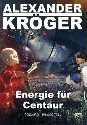 Energie für Centaur von Kröger,  Alexander