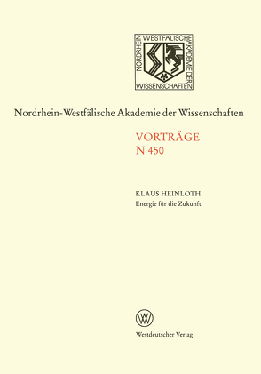 Energie für die Zukunft Notwendigkeiten — Möglichkeiten — Verantwortung von Heinloth,  Klaus