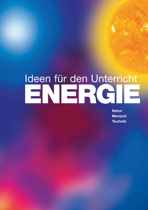 ENERGIE – Ideen für den Unterricht von Buchal,  Christoph