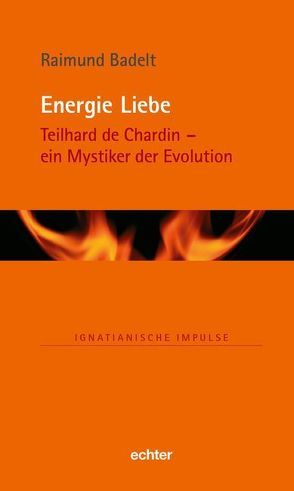 Energie Liebe von Badelt,  Raimund