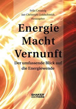 Energie, Macht, Vernunft von Creutzig,  Felix, Goldschmidt,  Jan Ch