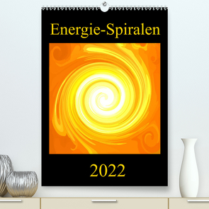 Energie-Spiralen 2022 (Premium, hochwertiger DIN A2 Wandkalender 2022, Kunstdruck in Hochglanz) von Labusch,  Ramon