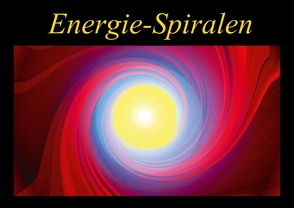 Energie-Spiralen (Posterbuch DIN A2 quer) von Labusch,  Ramon