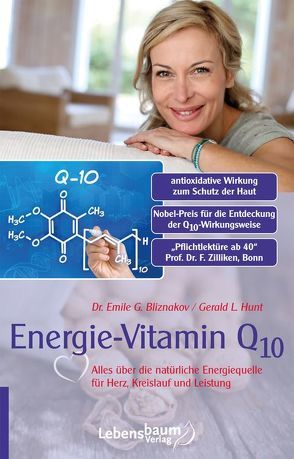 Energie-Vitamin Q10 von Bliznakov,  Dr. Emile G., Hunt,  Gerald L.