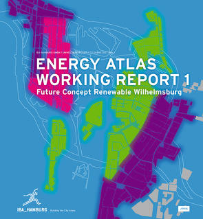 Energieatlas Werkbericht 1 von IBA Hamburg GmbH, TU Darmstadt, Umweltbundesamt