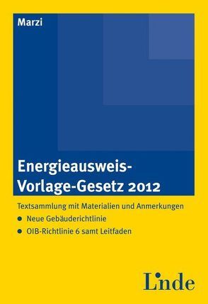 Energieausweis-Vorlage-Gesetz 2012 von Fischer,  Theresia