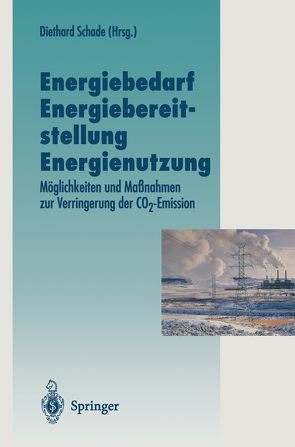 Energiebedarf Energiebereitstellung Energienutzung von Schade,  Diethard