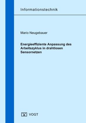 Energieeffiziente Anpassung des Arbeitszyklus in drahtlosen Sensornetzen von Neugebauer,  Mario