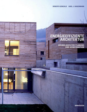 Energieeffiziente Architektur von Gonzalo,  Roberto, Habermann,  Karl J.