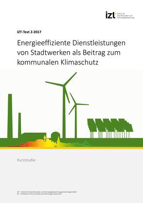 Energieeffiziente Dienstleistungen von Stadtwerken als Beitrag zum kommunalen Klimaschutz von Degel,  Melanie, Hackfort,  Sarah