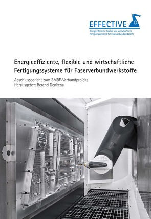 Energieeffiziente, flexible und wirtschaftliche Fertigungssysteme für Faserverbundwerkstoffe von Denkena,  Berend