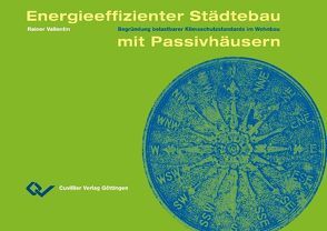 Energieeffizienter Städtebau mit Passivhäusern von Vallentin,  Rainer