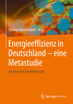 Energieeffizienz in Deutschland – eine Metastudie von Bauernhansl,  Thomas