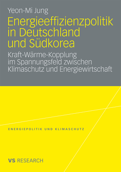 Energieeffizienzpolitik in Deutschland und Südkorea von Jung,  Yeon-Mi