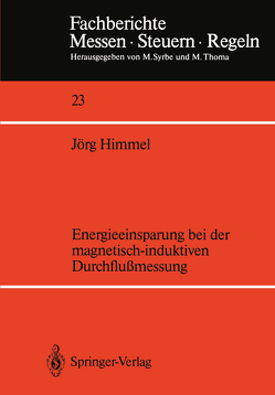 Energieeinsparung bei der magnetisch-induktiven Durchflußmessung von Himmel,  Jörg