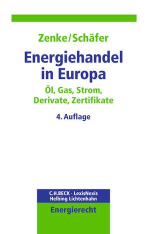 Energiehandel in Europa von Schäfer,  Ralf, Zenke,  Ines