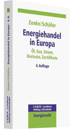 Energiehandel in Europa von Abwerzger,  Gerald, Amelung,  Torsten, Borchert,  Jörg, Buisson,  Joachim du, Däuper,  Olaf, Dessau,  Christian, Diem,  Marianne, Edel,  Peter, Erdmann,  Georg, Eufinger,  Merlin, Eufinger,  Thomas, Fischer,  Claudia, Godager,  Knut, Goebel,  Jens, Hartung,  Anja, Hinz,  Juri, Körner,  Thorsten, Lehnert,  Wieland, Lokau,  Bernhard, Neveling,  Stefanie, Paulun,  Tobias, Pilgram,  Thomas, Ritzau,  Michael, Roggenbau,  Marc, Rühr,  Christian, Schäfer,  Ralf, Schlenker,  Anja, Schönrock,  Klaus-Peter, Schuffelen,  Lukas, Spanier,  Martin, Stein,  Eric, Telschow,  Carsten, Weber,  Matthias, Wollschläger,  Stefan, Zenke,  Ines