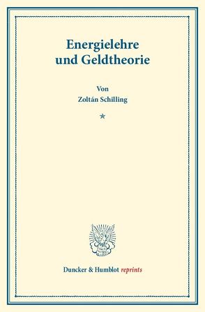 Energielehre und Geldtheorie. von Schilling,  Zoltán